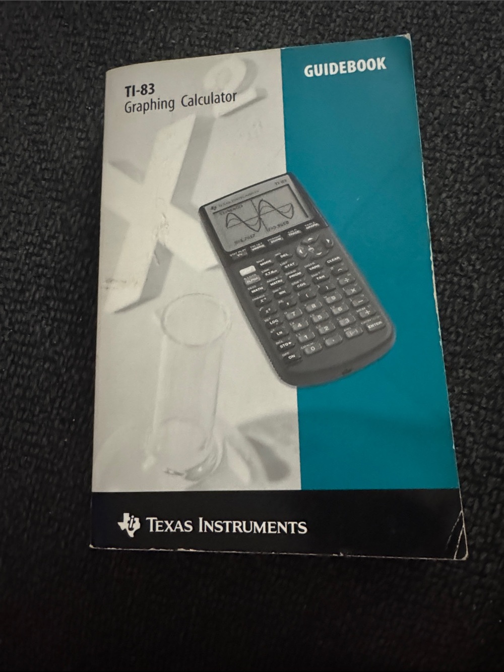 TI-83 Texas Instruments Scientific Calculator Guidebook
